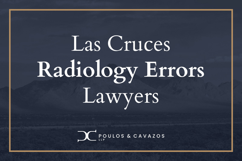 radiology errors lawyer las cruces